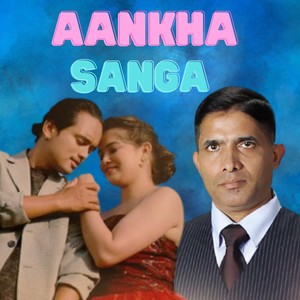 AANKHA SANGA