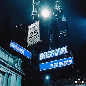 Bigger Picture (feat. Rho the Artist) (Explicit)