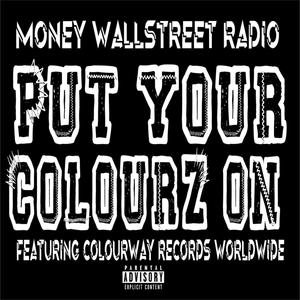 Put Your Colourz On (feat. Colourway Records Worldwide) [Explicit]