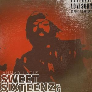 Sweet Sixteenz (Explicit)