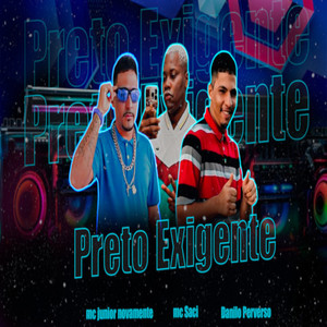 Preto Exigente (Explicit)