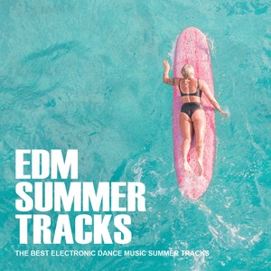 EDM Summer Tracks