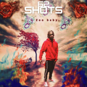 62 Shots (Explicit)