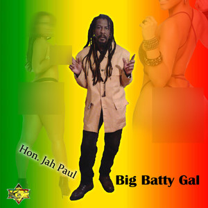 Big Batty Gal (Explicit)