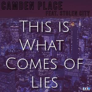 This is What Comes of Lies (feat. Stolen City)