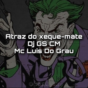 ATRAZ DO XEQUE-MATE (Explicit)