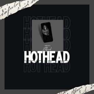 HotHead (Explicit)