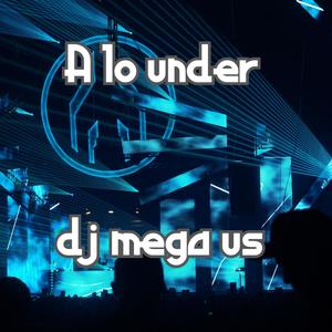 A lo under (Explicit)
