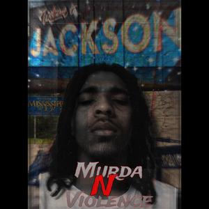 Murda N Violence (Explicit)