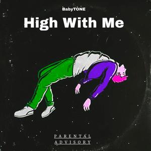 High With Me / FREESTYLE (Explicit)