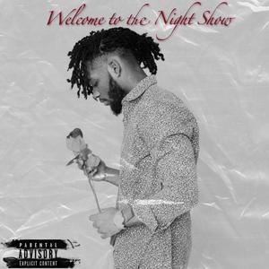 Welcome to the Night Show (Explicit)