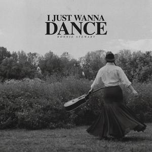 I Just Wanna Dance (Explicit)