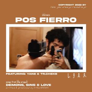 pos fierro (feat. Yane & Tr.Cheke) (Explicit)