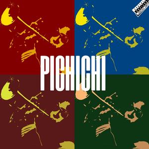 PICHICHI (Explicit)