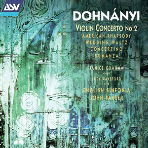 Dohnányi: Violin Concerto No. 2; American Rhapsody; Wedding Waltz; Harp Concertino etc