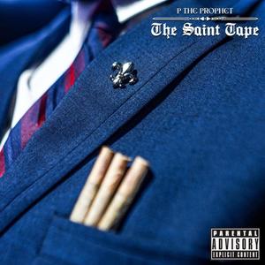 The Saint Tape (Explicit)