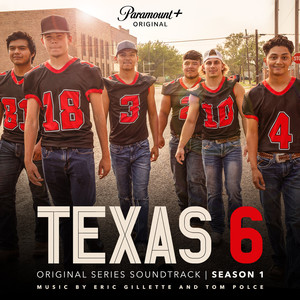 Texas 6 (Original Series Soundtrack Season 1)