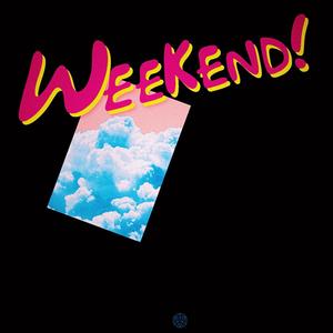 WEEKEND!(feat. Wade.)