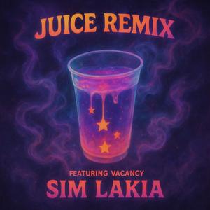 Juice (feat. Vacancy) (Remix|Explicit)