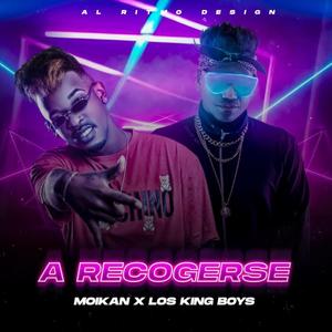 A Recogerse (feat. Los King Boys)