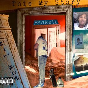 This My Story (Explicit)