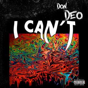 I Can't (Explicit)