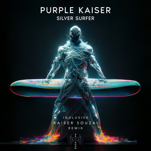 Silver Surfer (Kaiser Souzai Remix)