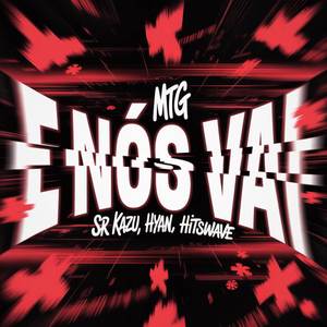 MTG E NÓS VAI (Explicit)