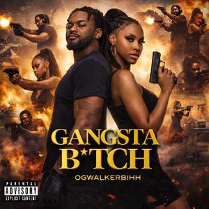 Gangsta Bitch (Explicit)