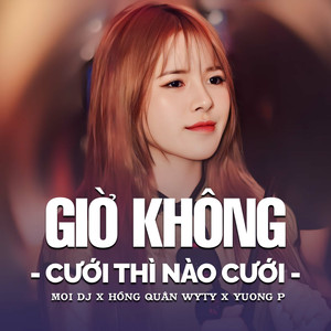 Giờ Không Cưới Thì Nào Cưới (Vinahouse)