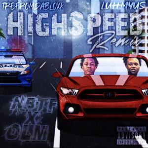 HighSpeed Remix (Explicit)