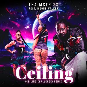 Ceiling (Ceiling Challenge) (feat. Moone Walker) [Remix] [Explicit]