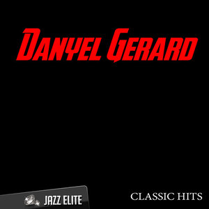 Classic Hits By Danyel Gerard