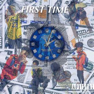 First Time (feat. AFM Wayne) (Explicit)