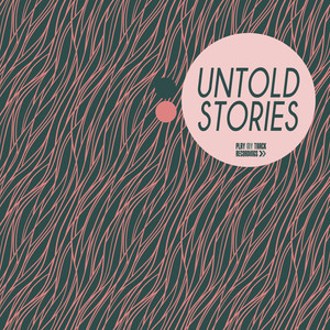 Untold Stories