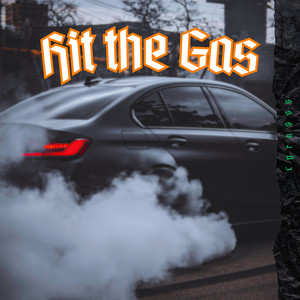 Hit the Gas (Explicit)