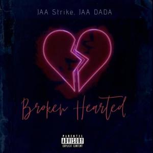 Broken Hearted (feat. JAA DADA) [Explicit]