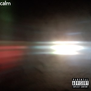 Calm (Explicit)