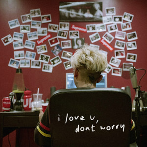 I Love U, Don't Worry (Explicit)