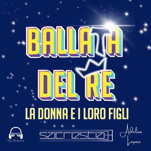 Ballata del Re la donna e i loro figli (feat. Adelisa Lepore & Gipo Montesanto)