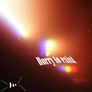 Hurry_to-exist
