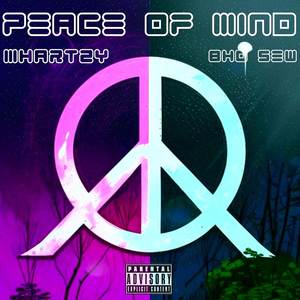 Peace Of Mind (Explicit)