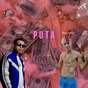 Puta (feat. Marcianekee) (Explicit)