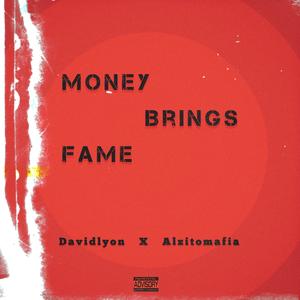 Money Brings Fame (feat. Alzitomafia) [Explicit]