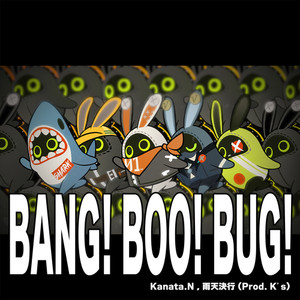 BANG! BOO! BUG!