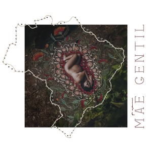 Mãe Gentil(feat. Carol Naine, Ellen Corrêa & Luciane Dom)