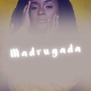 Madrugada (Explicit)