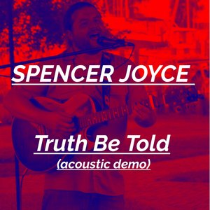 Truth Be Told (Acoustic Demo) [Explicit]