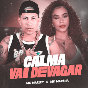 Calma Vai Devagar