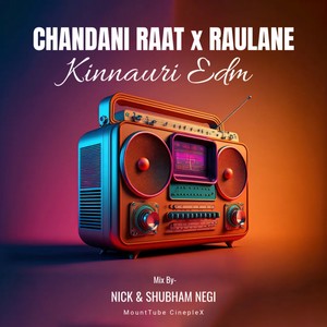Chandani Raat X Raulane